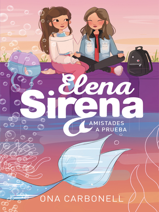 Title details for Elena Sirena 2--Amistades a prueba by Ona Carbonell - Wait list